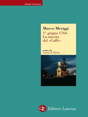 cover image of 1° giugno 1764. La nascita del «Caffè»